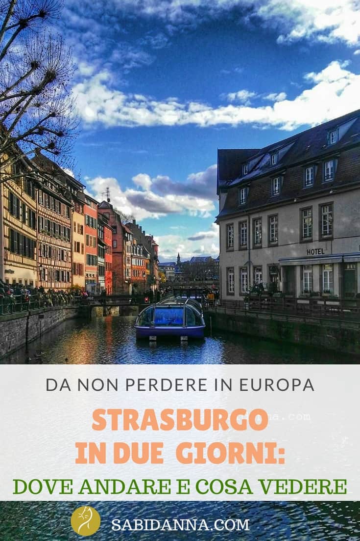 Il nostro itinerario per visitare Strasburgo in due giorni. Vi innamorerete di questa bellissima città, passeggiando per La Petite France con le sue caratteristiche case a graticcio, patrimonio dell'Unesco. Ed ancora la gita in battello e la stupenda Cattedrale di Notre Dame. Dal blog di Sabidanna.com