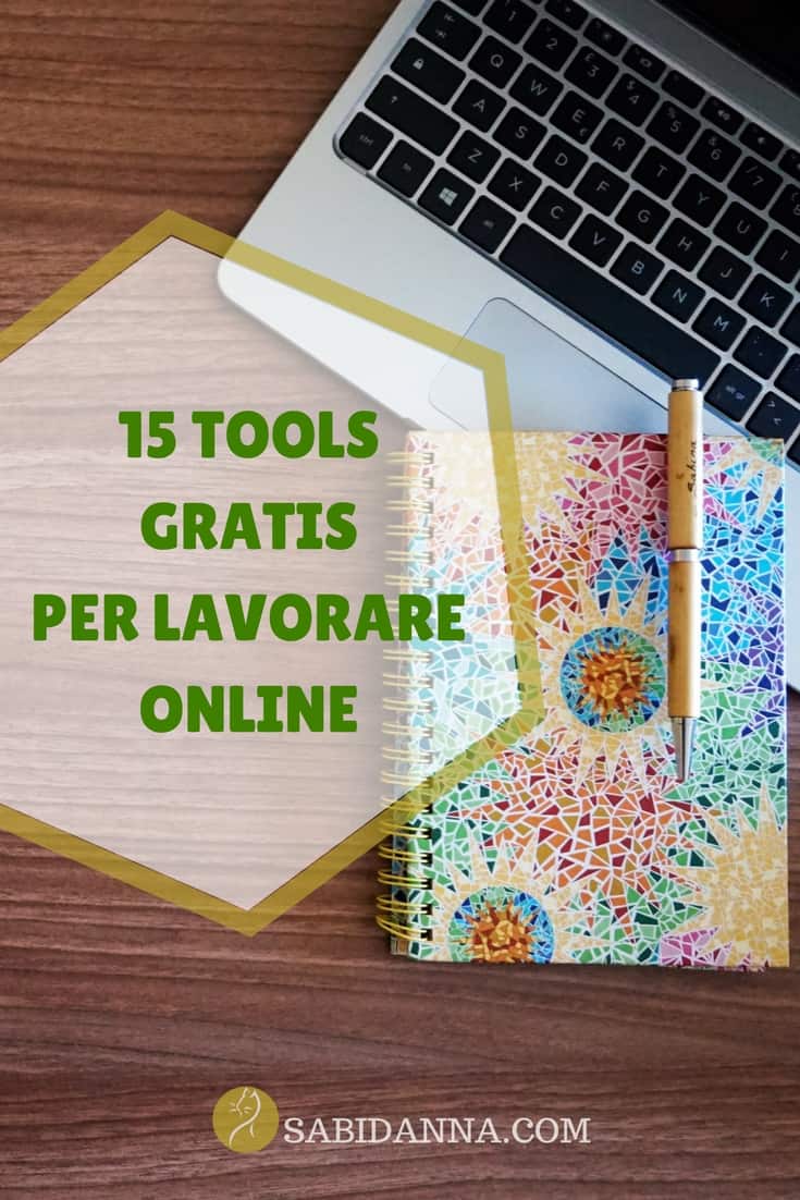 15 tools gratis per lavorare online, ideali per bloggers ed assistenti virtuali - sabidanna.com