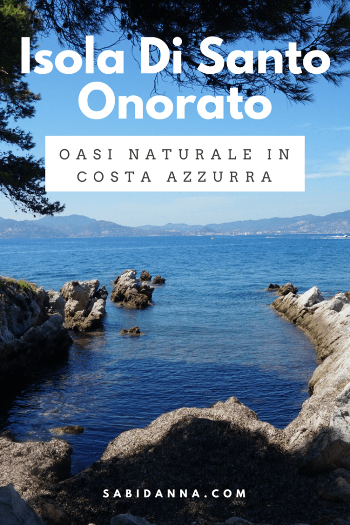 Isola di Santo Onorato, Cannes. Un'oasi naturale in Costa Azzurra, Francia. Dal blog di sabidanna.com