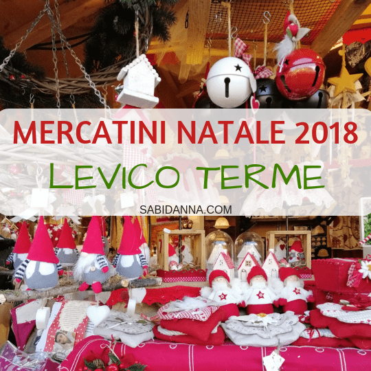 Mercatini di Natale 2018 Levico Terme nel Parco Secolare Degli Asburgo, scopri di più su sabidanna.com Il blog di Sabina D'Anna.