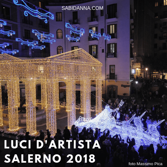 Luci d'Artista Salerno 2018: le famose luminarie della Campania fino al 20 gennaio 2019. Scopri di più sul blog di sabina D'Anna - sabidanna.com